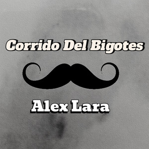 Corrido Del Bigotes (Explicit)