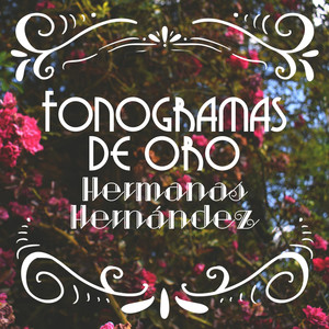 Fonogramas de Oro Hermanas Hernández