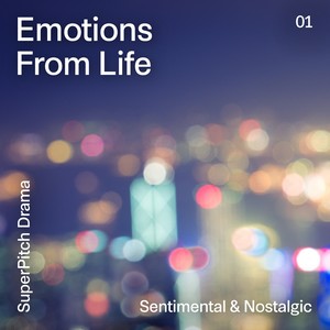 Emotions from Life (Sentimental & Nostalgic)