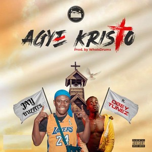 Agye Kristo (Explicit)