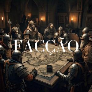 Facção (Explicit)