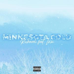 Minnesota Cold (feat. Izzi) [Explicit]