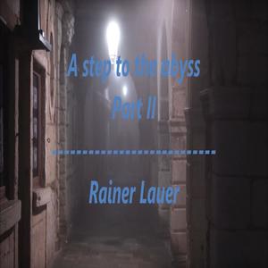 A step to the abyss, Pt. 2