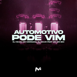 Automotivo Pode Vim (Explicit)