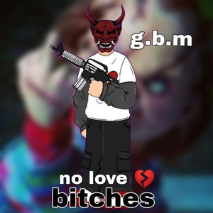 No love ******* (Explicit)