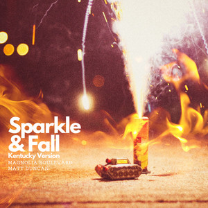 Sparkle & Fall (Kentucky Version)