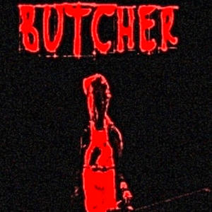 BUTCHER (Explicit)