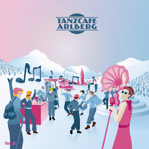 Tanzcafe Arlberg; Vol. 5