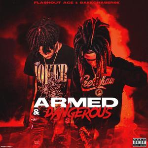 Armed and dangerous (feat. sakkchaser6k) [Explicit]