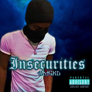 Insecurities (Explicit)