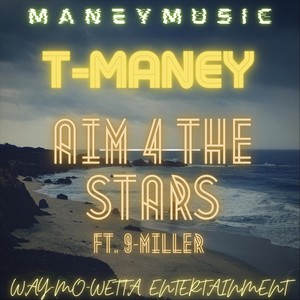 Aim 4 the Stars(feat. 9-Miller) (Explicit)