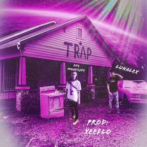 Trap(feat. Luh alex) (Explicit)