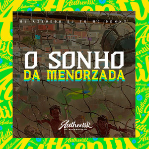 O Sonho da Menorzada (Explicit)