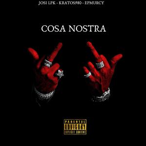 Cosa Nostra (feat. Josi LPK & Kratos 980) [Explicit]