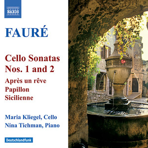 FAURE: Cello Sonatas Nos. 1 and 2 / Elegie / Romance (Kliegel)