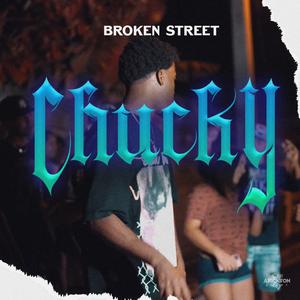 Chucky (feat. Brokenstrett) [Explicit]