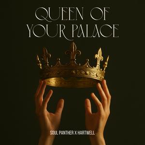 Queen of Your Palace (feat. Hartwell)