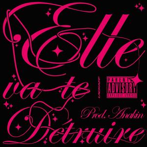 Elle va te détruire