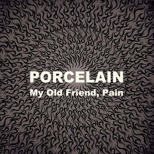 My Old Friend, Pain