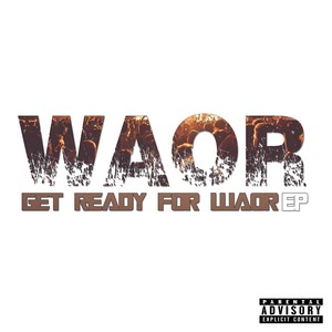 Get Ready for Waor (Explicit)