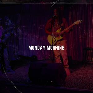 Monday Morning (Explicit)