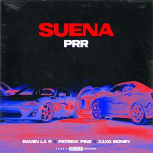 Suena Prr (feat. Patrick Pine & Xaxo Money)