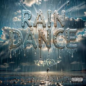 Rain Dance (Explicit)