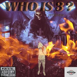 WHO IS 3? (Explicit)