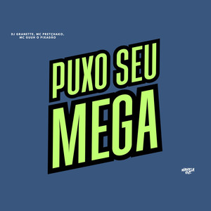 Puxo Seu Mega (Explicit)