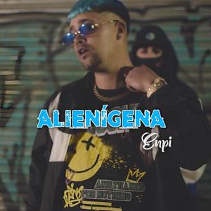 ALIENÍGENA (Explicit)