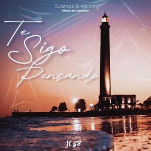 Te sigo pensando (feat. SUAREZZ) (Explicit)