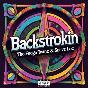 Backstrokin (feat. Suave Loc) (Explicit)