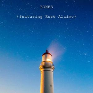 Bones (feat. Rose Alaimo)