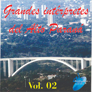 Grandes intérpretes del Alto Paraná Vol. 2
