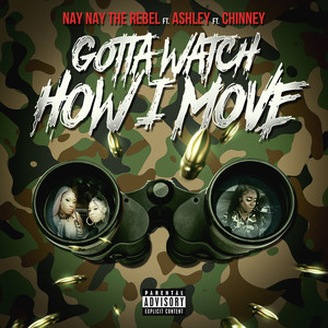 Gotta Watch How I Move (Explicit)