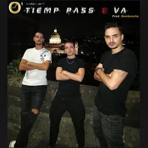 O' Tiemp Pass e Va (feat. Napoli City)