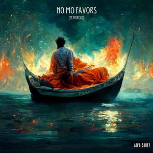 no mo favors (feat. Yvng Merc X0) [Explicit]