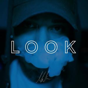 Look (Explicit)