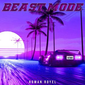 Beast Mode (Explicit)