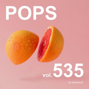 POPS, Vol. 535 -Instrumental BGM- by Audiostock