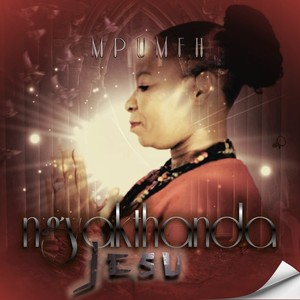 NGYAKTHANDA JESU (Radio Edit)