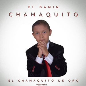 El gamin chamaquito