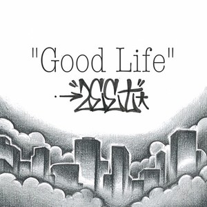 "Good Life"