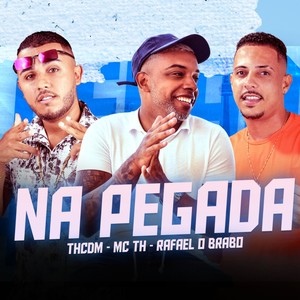 Na Pegada (Explicit)