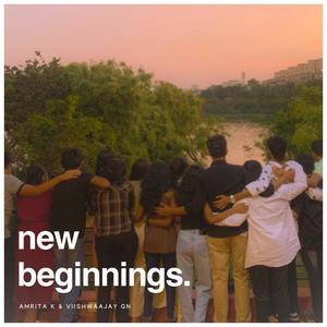 New Beginnings (feat. Viishwaajay GN)
