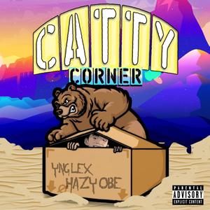 Catty Corner (Explicit)