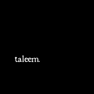 taleem. (Explicit)