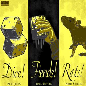 Dice! Fiends! Rats! (Explicit)