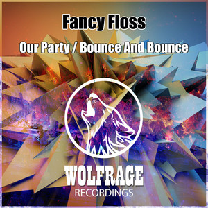 Our Party / Bounce And Bounce