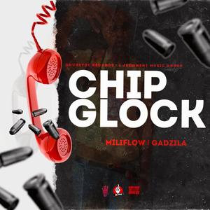 Chip Glock (feat. Gadzila) [Explicit]